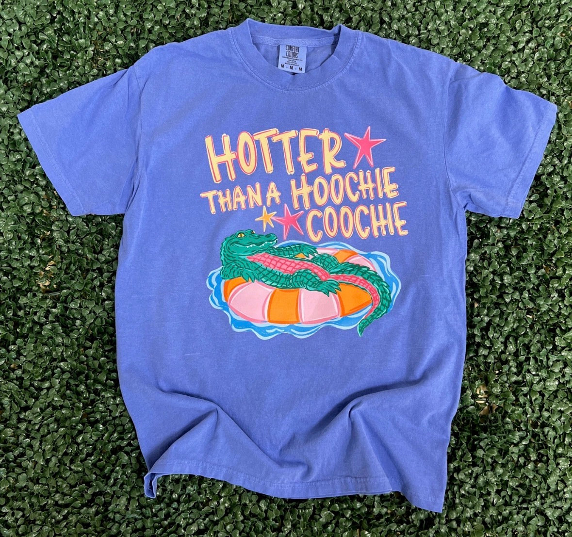 PREORDER|| Hotter Than A Hoochie Coochie On Comfort Colors